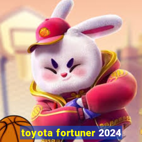 toyota fortuner 2024